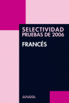 FRANCES -PRUEBAS DE SELECTIVIDAD DE 2006