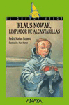 KLAUS NOWAK,LIMPIADOR DE ALCANTARILLAS -EL DUENDE VERDE +10 AÑOS