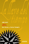 URIEL.  LA LLAVE DEL TIEMPO (LIBRO QUINTO)