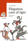 HAGAMOS CASO AL TIGRE-8 URTE