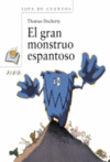 EL GRAN MONSTRUO ESPANTOSO -SOPA DE CUENTOS TXURIA