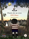 DIARIO DE UN OVNI / UFO DIARY