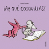 AY, QU COSQUILLAS!