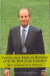 VEINTICINCO AOS DE REINADO DE S.M.DON JUAN CARLOS I