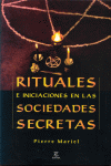 RITUALES E INICIACIONES EN LAS SOCIEDADES SECRETAS