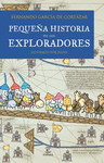 PEQUE�A HISTORIA DE LOS EXPLORADORES