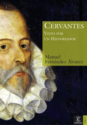 CERVANTES VISTO POR UN HISTORIADOR