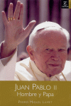 JUAN PABLO II. HOMBRE Y PAPA