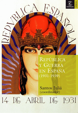 REPUBLICA Y GUERRA EN ESPAA (1931-1939)