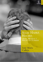 ALGO HABRA HECHO. ODIO, MUERTE