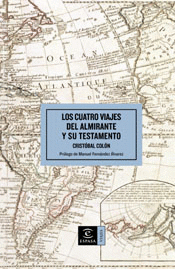 LOS CUATRO VIAJES DEL ALMIRANTE Y SU TESTAMENTO