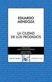 LA CIUDAD DE LOS PRODIGIOS (AUSTRAL)