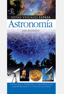 ASTRONOMIA. GUIAS VISUALES ESPASA