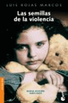 LAS SEMILLAS DE LA VIOLENCIA -BOOKET 3140