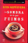 LA SOMBRA DE LO QUE FUIMOS