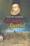 EL ENIGMA DEL ESCORIAL. EL SUEO DE UN REY