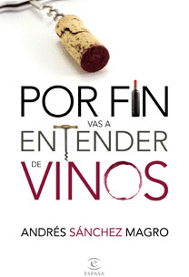 POR FIN VAS A ENTENDER DE VINOS