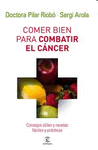 COMER BIEN PARA COMBATIR EL C�NCER