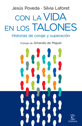CON LA VIDA EN LOS TALONES