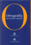 ORTOGRAFIA DE LA LENGUA ESPA�OLA