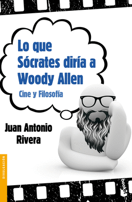 LO QUE SCRATES DIRA A WOODY ALLEN