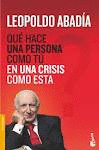 QU HACE UNA PERSONA COMO T EN UNA CRISIS COMO ESTA?