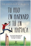 TU HIJO EN HARVARD Y T� EN LA HAMACA.LAS CLAVES PARA QUE SEA UN BUEN ESTUDIANTE