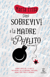 CMO SOBREVIV A LA MADRE DE PAVLITO (CON UVE)