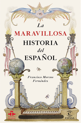 LA MARAVILLOSA HISTORIA DEL ESPAOL