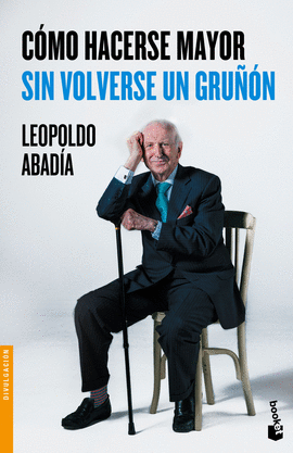 C�MO HACERSE MAYOR SIN VOLVERSE UN GRU��N -BOOKET