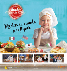 RECETAS DEL MUNDO PARA FLIPAR MASTER CHEF JUNIOR