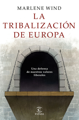 LA TRIBALIZACION DE EUROPA