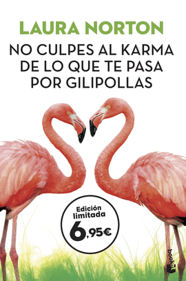 NO CULPES AL KARMA DE LO QUE TE PASA POR GILIPOLLAS -BOOKET