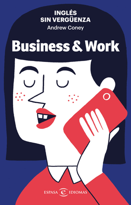 INGLS SIN VERGENZA: BUSINESS & WORK