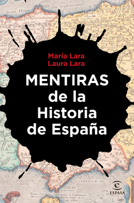 MENTIRAS DE LA HISTORIA DE ESPAA