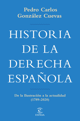 HISTORIA DE LA DERECHA ESPAOLA