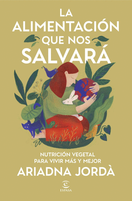 ALIMENTACION QUE NOS SALVARA, LA