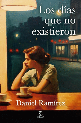 DIAS QUE NO EXISTIERON, LOS