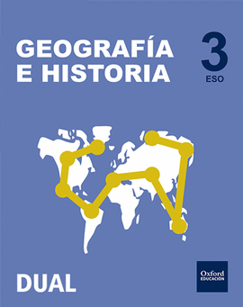 GEOGRAFA E HISTORIA 3. ESO INICIA DUAL LIBRO DEL ALUMNO