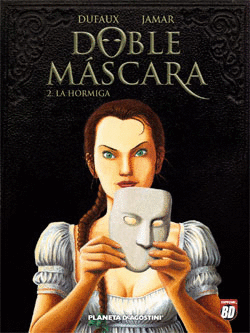 DOBLE MASCARA N 2 -LA HORMIGA