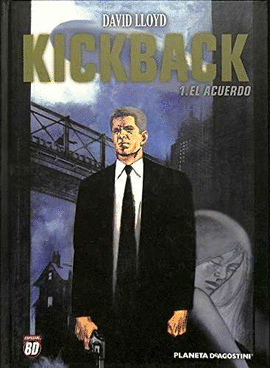 KICKBACK -1.EL ACUERDO