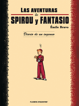 SPIROU Y FANTASIO UNA AVENTURA DE E. BRAVO