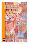 FRAY PERICO DE LA MANCHA -BV NARANJA