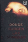 DONDE SURGEN LAS SOMBRAS -GA 261