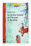 LA ULTIMA BATALLA DE VINCAVEC EL BANDIDO -BV ROJO 190