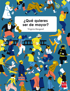 QU QUIERES SER DE MAYOR?