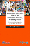 INNOVACI�N EDUCATIVA EN EDUCACI�N ART�STICA, PL�STICA Y VISUAL