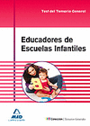 EDUCADORES DE ESCUELAS INFANTILES.TEST DEL TEMARIO GENERAL