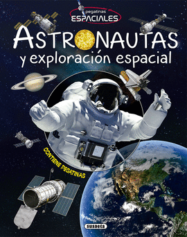 ASTRONAUTAS Y EXPLORACIN ESPACIALES