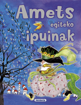 AMETS EGITEKO IPUINAK